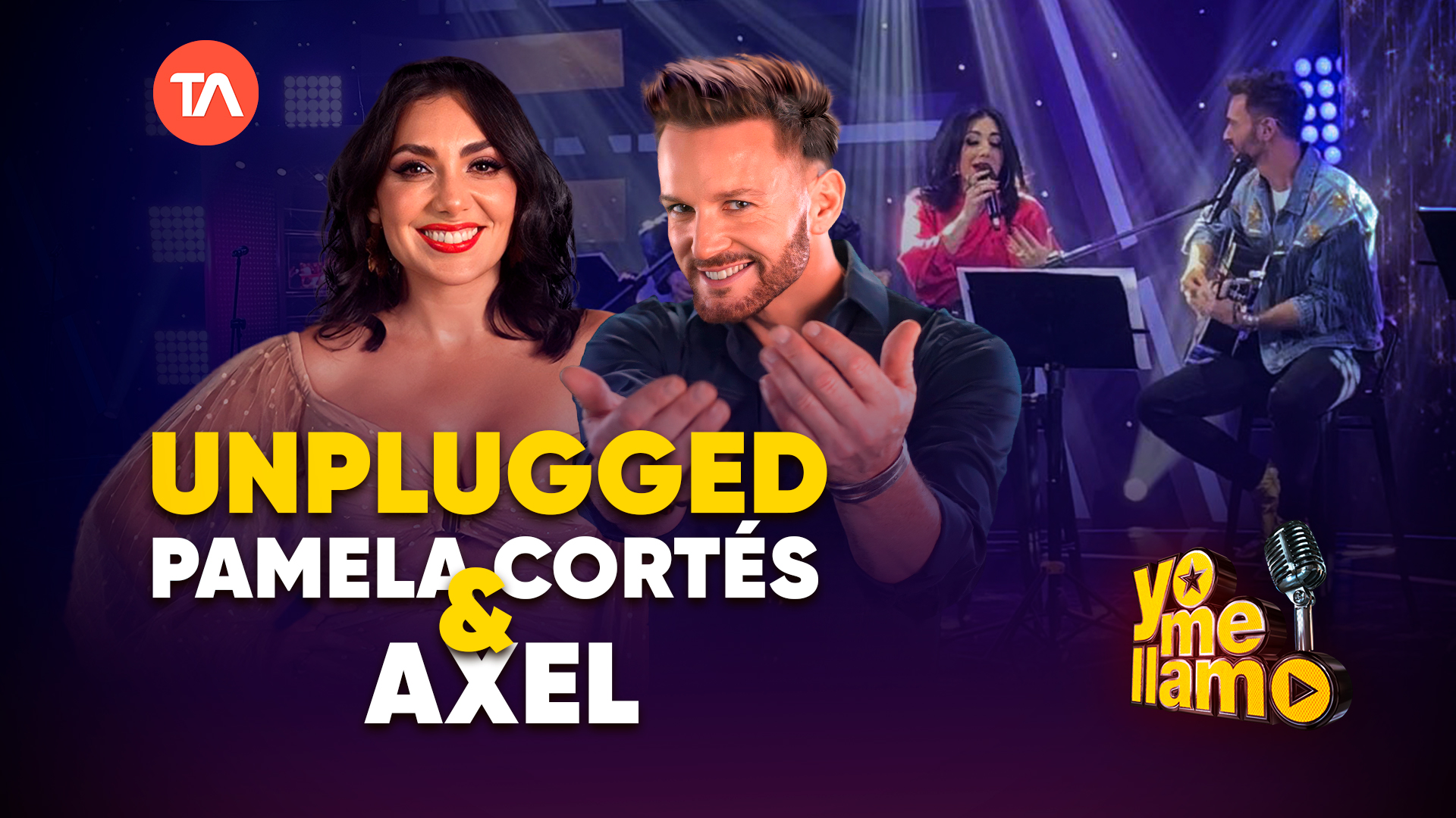 Yo Me Llamo Por primera vez juntos en el escenario Pamela Cortés y Axel